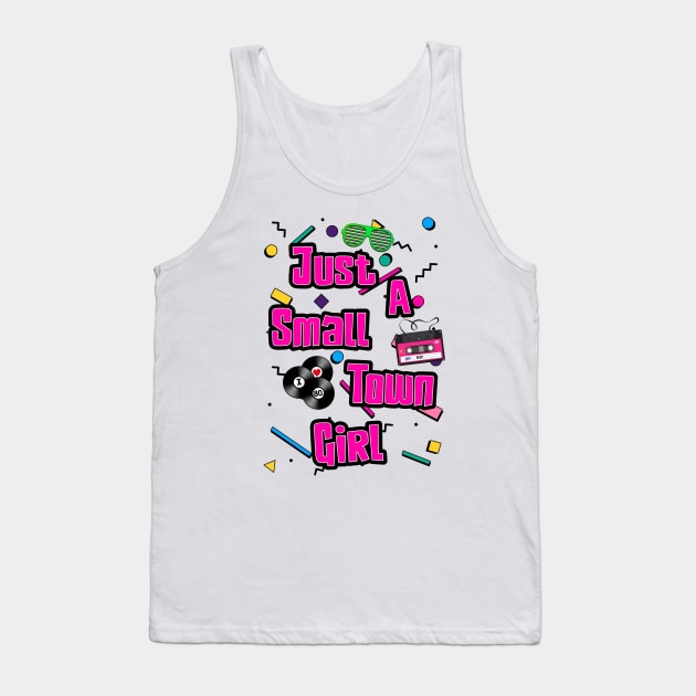 Just A small Time Girl Tank Top by GeeK Wars